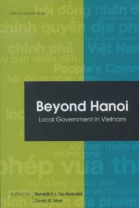 cover of the book Beyond Hanoi: Local Government in Vietnam