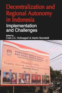 cover of the book Decentralization and Regional Autonomy in Indonesia: Implementation and Challenges