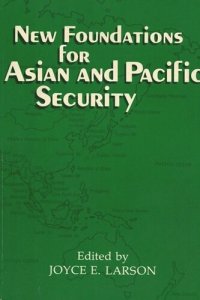 cover of the book New Foundations for Asian and Pacific Security