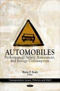 cover of the book Automobiles: Performance, Safety Assessment, and Energy Consumption: Performance, Safety Assessment, and Energy Consumption