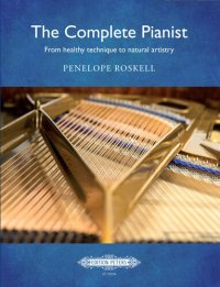 cover of the book The Complete Pianist: From healthy technique to natural artistry