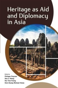 cover of the book Heritage as Aid and Diplomacy in Asia