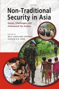 cover of the book Non-Traditional Security in Asia: Issues, Challenges and Framework for Action