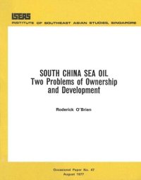 cover of the book South China Sea Oil: Two Problems of Ownership and Development