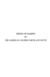 cover of the book Deeds of Daring by the American Soldier