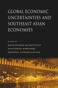 cover of the book Global Economic Uncertainties and Southeast Asian Economies