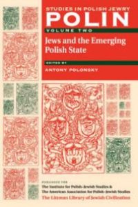 cover of the book Polin: Studies in Polish Jewry Volume 2: Jews and the Emerging Polish State