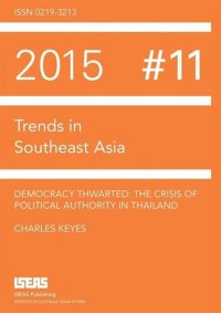 cover of the book Democracy Thwarted: The Crisis of Political Authority in Thailand