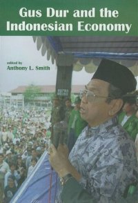 cover of the book Gus Dur and the Indonesian Economy