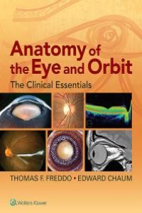 cover of the book Anatomy of the Eye and Orbit: The Clinical Essentials