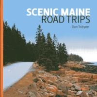 cover of the book Scenic Maine Road Trips