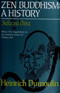 cover of the book Zen Buddhism: A History India and China