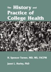 cover of the book The History and Practice of College Health