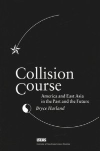 cover of the book Collision Course: America & East Asia in the Past & the Future