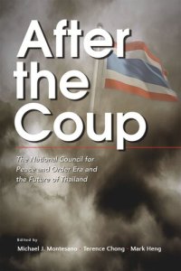 cover of the book After the Coup: The National Council for Peace and Order Era and the Future of Thailand