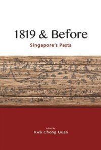 cover of the book 1819 & Before: Singapore’s Pasts