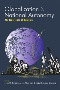 cover of the book Globalization and National Autonomy: The Experience of Malaysia