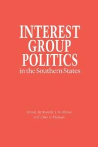 cover of the book Interest Group Politics in the Southern States