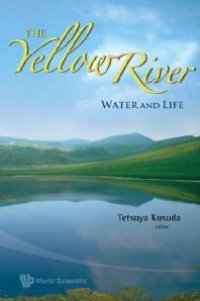 cover of the book Yellow River, The: Water And Life