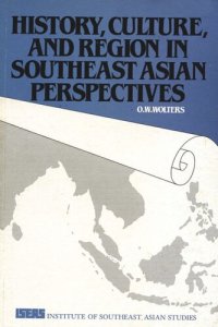 cover of the book History, Culture, and Region in Southeast Asian Perspectives