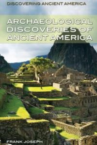 cover of the book Archaeological Discoveries of Ancient America