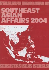 cover of the book Southeast Asian Affairs 2004