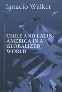 cover of the book Chile and Latin America in a Globalized World