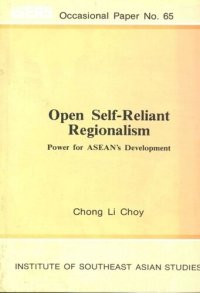 cover of the book Open Self-Reliant Regionalism: Power for ASEAN's Development