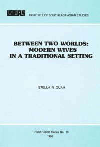 cover of the book Between Two Worlds: Modern Wives in a Traditional Setting