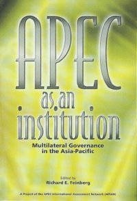 cover of the book APEC as an Institution: Multilateral Governance in the Asia-Pacific