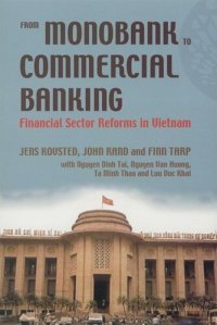 cover of the book From Monobank to Commercial Banking: Financial Sector Reforms in Vietnam