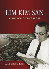 cover of the book Lim Kim San: A Builder of Singapore