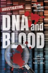 cover of the book Investigating DNA and Blood