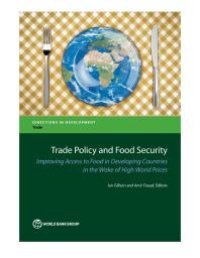 cover of the book Trade Policy and Food Security: Improving Access to Food in Developing Countries in the Wake of High World Prices