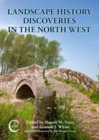 cover of the book Landscape History Discoveries in the North West