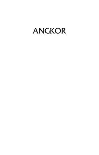 cover of the book Angkor And The Khmer Civilization