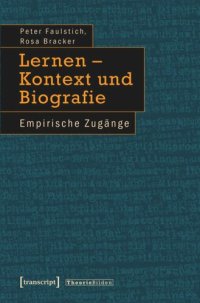 cover of the book Lernen - Kontext und Biografie: Empirische Zugänge