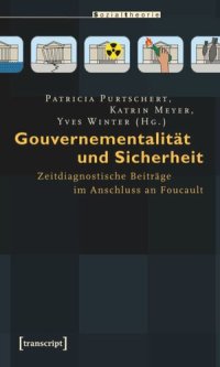 cover of the book Gouvernementalität und Sicherheit: Zeitdiagnostische Beiträge im Anschluss an Foucault