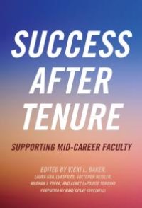 cover of the book Success after Tenure: Supporting Mid-Career Faculty