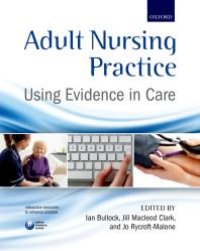 cover of the book Adult Nursing Practice: Using Evidence in Care