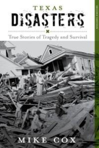 cover of the book Texas Disasters: True Stories of Tragedy and Survival