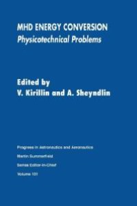 cover of the book MHD Energy Conversion: Physicotechnical Problems