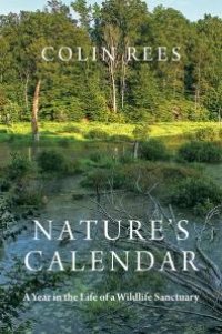 cover of the book Nature's Calendar: A Year in the Life of a Wildlife Sanctuary