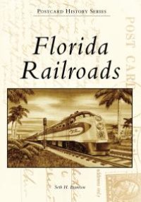 cover of the book Florida Railroads