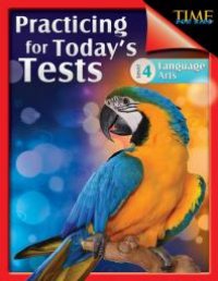 cover of the book TIME for Kids: Practicing for Today's Tests: Language Arts