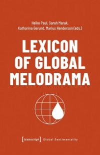 cover of the book Lexicon of Global Melodrama