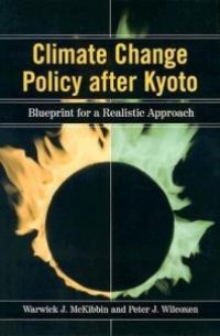 cover of the book Climate Change Policy after Kyoto: Blueprint for a Realistic Approach