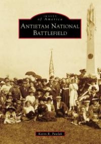 cover of the book Antietam National Battlefield