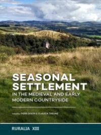 cover of the book Seasonal Settlement in the Medieval and Early Modern Countryside