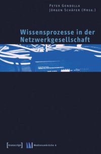 cover of the book Wissensprozesse in der Netzwerkgesellschaft